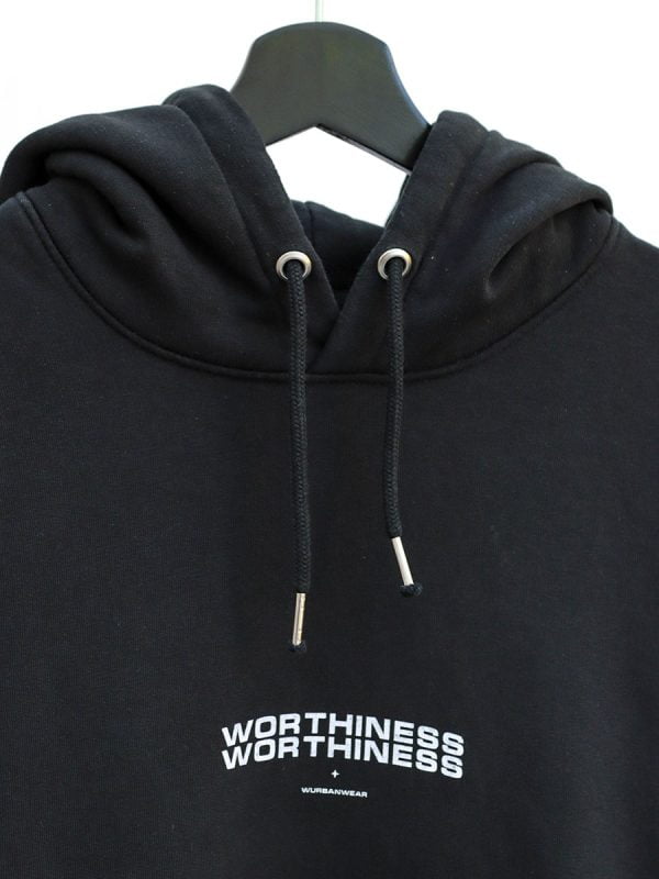 een zwarte hoodie worthiness van Wurban Wear over waardigheid, worth en staat vol met self worthiness quotes