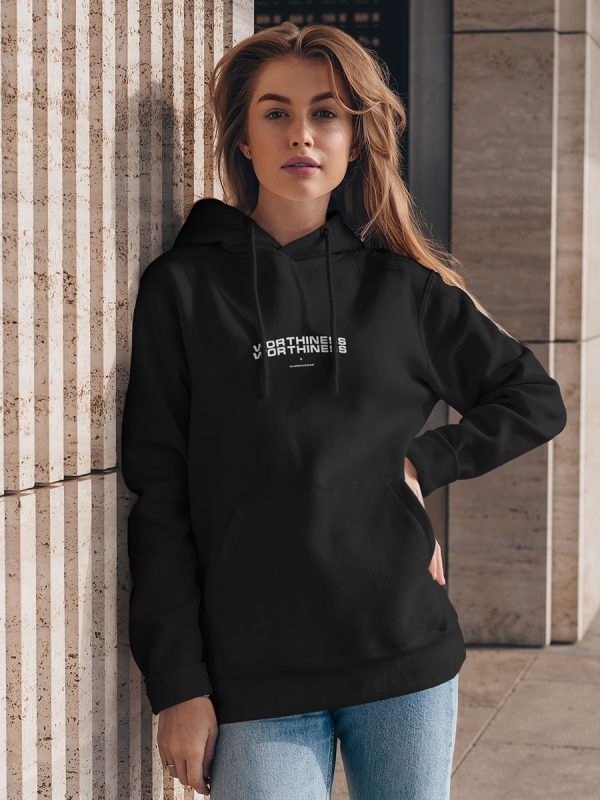 een zwarte hoodie worthiness van Wurban Wear over waardigheid, worth en staat vol met self worthiness quotes